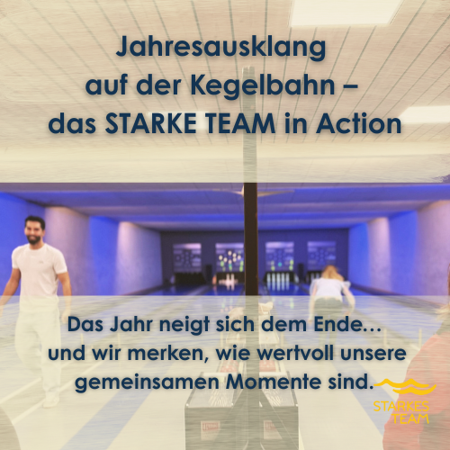Jahresausklang auf der Kegelbahn – das STARKE TEAM in Action
