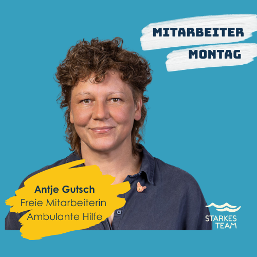 3 Fragen an… ANTJE GUTSCH // freie Mitarbeiterin Ambulante Hilfe