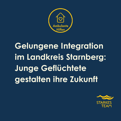 STARKES TEAM schafft Perspektiven für unbegleitete minderjährige Geflüchtete.