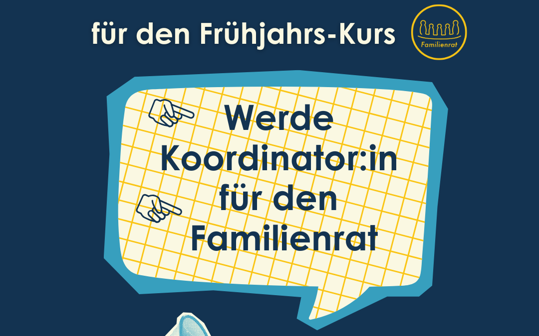 Werde Koordinator:in für den Familienrat